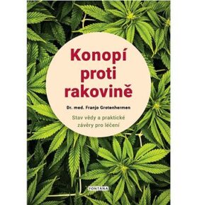 Konopí proti rakovině: Stav vědy a praktické závěry pro léčení