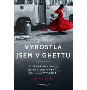 Vyrostla jsem v ghettu