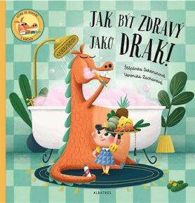 Jak být zdravý jako drak!