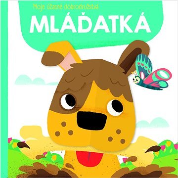 Moje úžasné dobrodružstvá Mláďatká