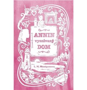 Annin vysnívaný dom