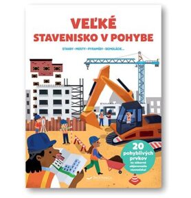 Veľké stavenisko v pohybe
