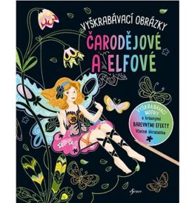 Vyškrabávací obrázky Čarodějové a elfové
