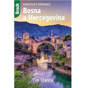 Bosna a Hercegovina: Turistický průvodce