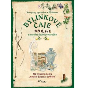 Bylinkové čaje: A prírodné liečívé prostriedky