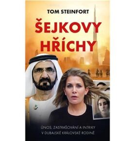 Šejkovy hříchy: únos, zastrašování a intriky v dubajské královské rodině