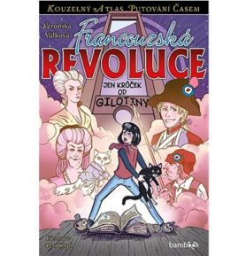 Francouzská revoluce: Jen krůček od gilotiny