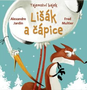 Tajemství bajek Lišák a čápice