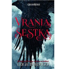 Vrania šestka: Vrania šestka, Kráľovstvo podvodníkov
