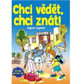 Chci vědět, chci znát!