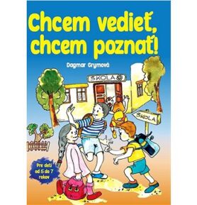 Chcem vedieť, chcem poznať!