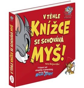 Tom & Jerry: V téhle knížce se schovává myš