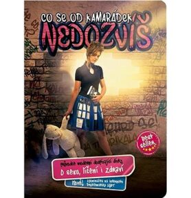 Co se od kamarádek nedozvíš: Průvodce moderní dospívající dívky O sexu, líčení i zdraví