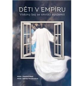 Děti v empíru: Vítězný boj se smrtící epidemií