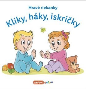 Kliky, háky, iskričky: Hravé riekanky