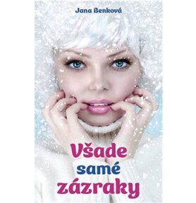 Všade samé zázraky