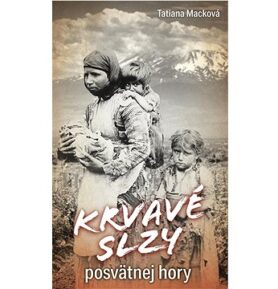 Krvavé slzy posvätnej hory