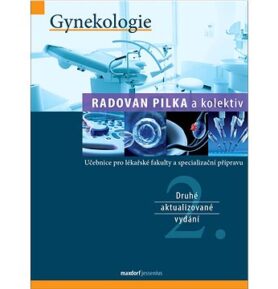 Gynekologie: Učebnice pro lékařské fakulty a specializační přípravu