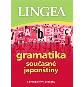 Gramatika současné japonštiny: s praktickými příklady