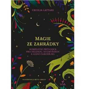 Magie ze zahrádky