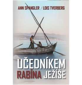 Učedníkem rabína Ježíše: Jak může Ježíšovo židovství obohatit vaši víru