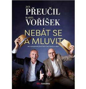 Nebát se a mluvit: Jak vystupovat před lidmi bez trémy a obav