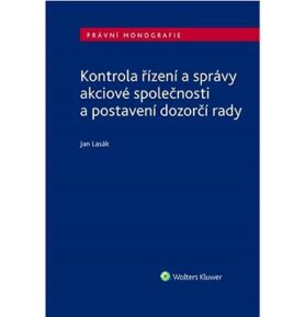 Kontrola řízení a správy akciové společnosti a postavení dozorčí rady