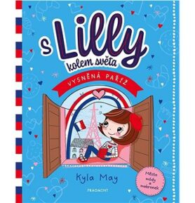 S Lilly kolem světa Vysněná Paříž: Město módy a makronek