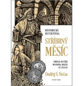 Stříbrný měsíc: Případ Mojmíra Mráze ze Žezlic