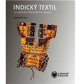 Indický textil ve sbírkách Náprstkova muzea