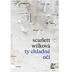 Ty chladné oči