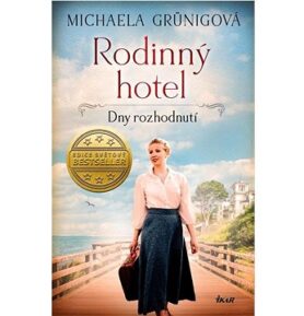 Rodinný hotel Dny rozhodnutí