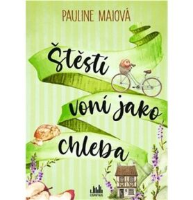 Štěstí voní jako chleba