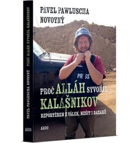 Proč Alláh stvořil kalašnikov