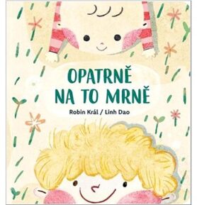 Opatrně na to mrně