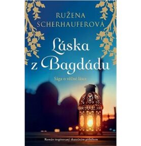 Láska z Bagdádu: Sága o věčné lásce