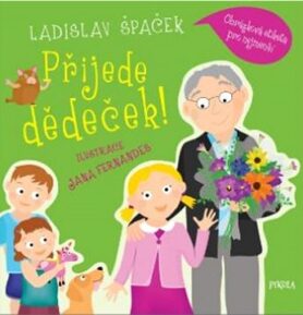 Přijede dědeček!: Obrázková etiketa pro nejmenší