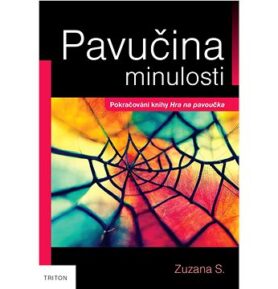 Pavučina minulosti: Pokračování knihy Hra na pavoučka