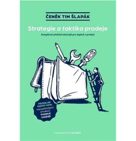 Strategie a taktika prodeje: Komplexní přehled nástrojů pro úspěch v prodeji