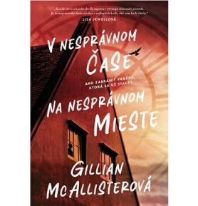 V nesprávnom čase na nesprávnom mieste: Ako zabraniť vražde, ktorá sa už stala?