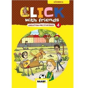 Click with friends 4: Angličtina pre štvrtákov