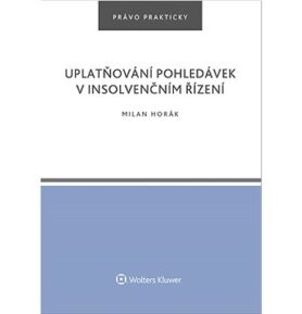 Uplatňování pohledávek v insolvenčním řízení: Právo prakticky