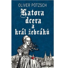 Katova dcera a král žebráků