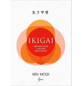 Ikigai Japonská cesta k nalezení smyslu života