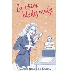 Za vším hledej muže