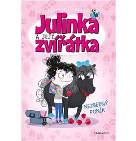 Julinka a její zvířátka Nezbedný poník