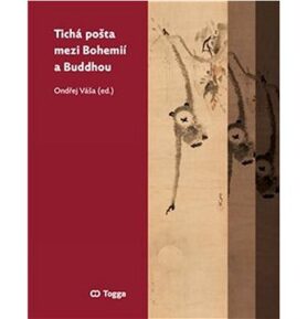 Tichá pošta mezi Bohemií a Buddhou