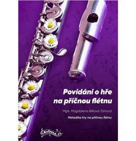 Povídání o hře na příčnou flétnu: Metodika hry na příčnou flétnu