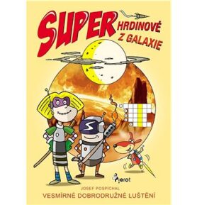 Superhrdinové z Galaxie: Vesmírné dobrodružné luštění