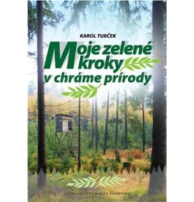 Moje zelené kroky v chráme prírody